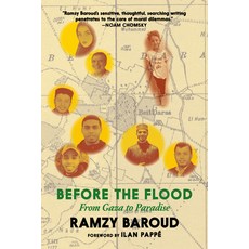 (영문도서)Before the Flood: A Gaza Family Memoir Across Three Generations of Colonial Inva... Paperback, Seven Stories Press, English, 9781644215289