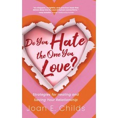 (영문도서) Do You Hate the One You Love?: Strategies for Healing and Saving Your Relationship Hardcover, Koehler Books, English, 9798888241103