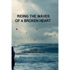 (英文圖書)Riding the Waves of a Broken Heart 平裝版, Independently Published, 英文