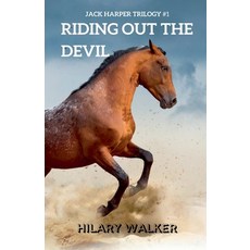 (영문도서) Riding Out the Devil Paperback, Hilary Walker, English, 9781393502883