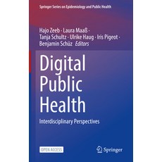 (영문도서)Digital Public Health: Interdisciplinary Perspectives Hardcover, Springer, English, 9783031901539