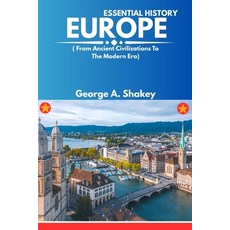 (영문도서)The Essential History of Europe 2025/2026: (From Ancient Civilizations to the Mo... Paperback, Independently Published, English, 9798270347796