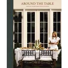 (영문도서)Around the Table: Tables and Traditions for Gathering Hardcover, Harper Horizon, English, 9781400250622
