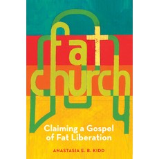(英文圖書)Fat Church: Claiming a Gospel of Fat Liberation 平裝版, Pilgrim Press, 英文