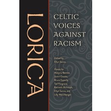 (영문도서)Lorica: Celtic Voices Against Racism Paperback, Anamchara Books, English, 9781625249319