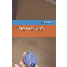 (영문도서) The Haikus Paperback, Independently Published, English, 9798341384965