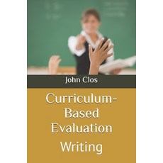 (영문도서) Curriculum-Based Evaluation: Writing Paperback, Independently Published, English, 9781790596461