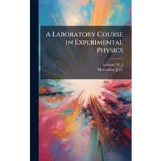 (영문도서)A Laboratory Course in Experimental Physics Hardcover, Hutson Street Press, English, 9781025161792