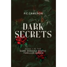 (영문도서)Dark Secrets Paperback, P.C Cameron, English, 9781971558011