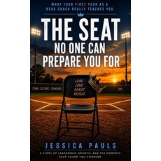(外文書)The Seat No One Can Prepare You For: What Your First Year as a Head Coach Really... Paperback, Independently Published, English