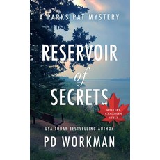 (영문도서)Reservoir of Secrets: A quick-read police procedural set in picturesque Canada Paperback, Pd Workman, English, 9781774688496