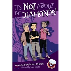 It's Not about the Diamonds!, Tundra Books (NY)