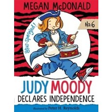Judy Moody Declares Independence (Book 6), Candlewick Press (MA)