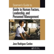 (영문도서) Seaman's Guide to Human Factors Leadership and Personnel Management Paperback, CRC Press, English, 9780367779610