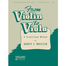 (영문도서)From Violin to Viola: A Transitional Method Paperback, Rubank Publications, English, 9781495087912