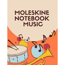 Moleskine notebook music: Blank Sheet Music Composition and Notation Notebook /Staff Paper/Music C, Moleskine notebook music: Blan