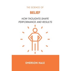 (英文圖書)The Science of Belief: How Thoughts Shape Performance and Results 平裝版, Independently Published, 英文