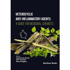 (영문도서) Heterocyclic Anti-Inflammatory Agents: A Guide for Medicinal Chemists Paperback, Bentham Science Publishers, English, 9789815223484