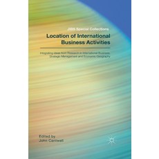 Location of International Business Activities: Integrating Ideas from Research in International Busi... Paperback, Palgrave MacMillan