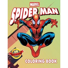 Spiderman Coloring Book: 40 Artistic Ilustrations for Kids of All Ages (Unofficial Coloring Book) Paperback, Independently Published, English, 9798727604540