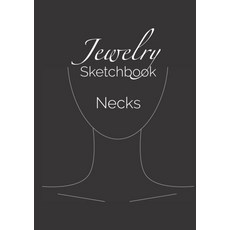 보석 스케치북: 아름다운 넥웨어 디자인 스케치 버디 주얼리 디자이너에게 완벽한 선물, 기본