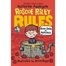 Roscoe Riley Rules 4:Never Swim in Applesauce, HarperCollins
