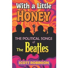 (英文圖書)With a Little Honey: The Political Songs of the Beatles 平裝版, Independently Published, 英文