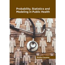 (영문도서) Probability Statistics and Modeling in Public Health Hardcover, Hayle Medical, English, 9781646475896