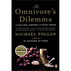 The Omnivore's Dilemma: A Natural History of Four Meals : A Natural History of Four Meals, Penguin Books