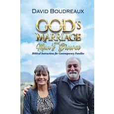 (영문도서) God's Marriage and Man's Divorce: Biblical Instructions for Contemporary Families Paperback, Proisle Publishing Service, English, 9781963735901