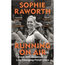 (영문도서)Running on Air: From BBC Headlines to Life-Changing Finish Lines Hardcover, Bloomsbury Sport, English, 9781399426336