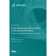 (영문도서)From Spectroscopic Insights to Structural Wonders: A Theme Issue Dedicated to Pr... Hardcover, Mdpi AG, English, 9783725846214