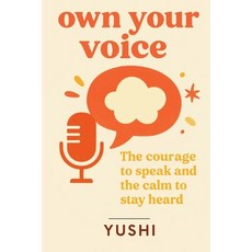 (英文圖書)own your voice: The courage to speak and the calm to stay heard 平裝版, Independently Published, 英文
