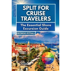(英文圖書)Split For Cruise Travelers: The Essential Shore Excursion Guide: What to See Do... 平裝版, Independently Published, 英文