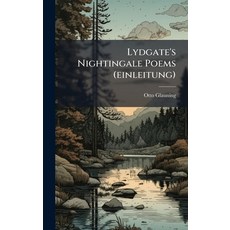 (영문도서)Lydgate's Nightingale Poems (einleitung) Hardcover, Hutson Street Press, English, 9781024538922