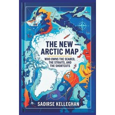 (英文圖書)The New Arctic Map: Who Owns the Seabed the Straits and the Shortcuts 平裝版, Vij Books, 英文, 平裝本