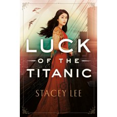 Luck of the Titanic Hardcover, G.P. Putnam's Sons Books fo..., English, 9781524740986