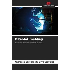 (영문도서)MIG/MAG welding Paperback, Our Knowledge Publishing, English, 9786209415920