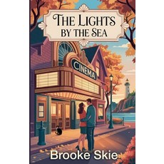(영문도서)The Lights By The Sea Paperback, Brooke Skie, English, 9798231926657
