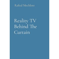(영문도서) Reality TV Behind The Curtain Paperback, Uniek Enterprises, English, 9788196716363