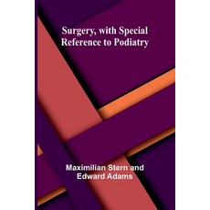 (영문도서) Surgery with Special Reference to Podiatry Paperback, Alpha Edition, English, 9789364735711
