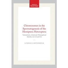 (英文圖書)Chromosomes in the Spermatogenesis of the Hemiptera Heteroptera: Transactions A... 平裝版, American Philosophical Soci..., 英文