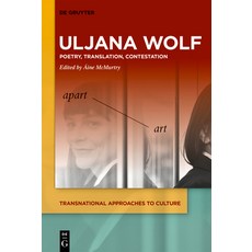 (英文圖書)Uljana Wolf: Poetry Translation Contestation 精裝版, de Gruyter, 英文