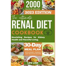 (영문도서) Renal Diet Cookbook: Nourishing Recipes for Kidney Health and Flavorful Living. Paperback, Independently Published, English, 9798854607681