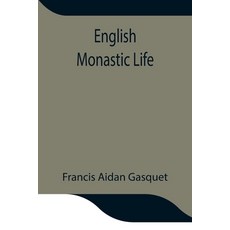 (英文圖書)English Monastic Life 平裝版, Alpha Edition, 英文