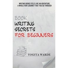 (영문도서) Book Writing secrets for beginners Paperback, Notion Press, English, 9798892771849