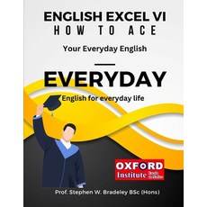 (영문도서) English Excel VI: How to Ace Your EVERYDAY English Paperback, Independently Published, 9798858165811