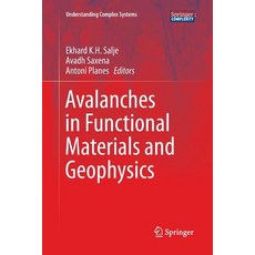 (영문도서) Avalanches in Functional Materials and Geophysics Paperback, Springer, English, 9783319833309