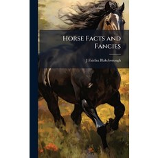 (영문도서)Horse Facts and Fancies Hardcover, Hutson Street Press, English, 9781024005042