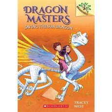 Dragon Masters 02 Saving the Sun Dragon (A Branches Book)